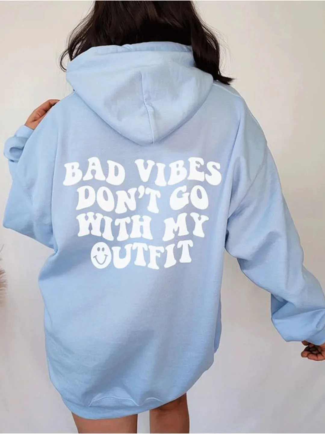 SXV  'bad vibes dont go with my outfit’ Printed Cool Aesthetic Sweatshirt Hoodie