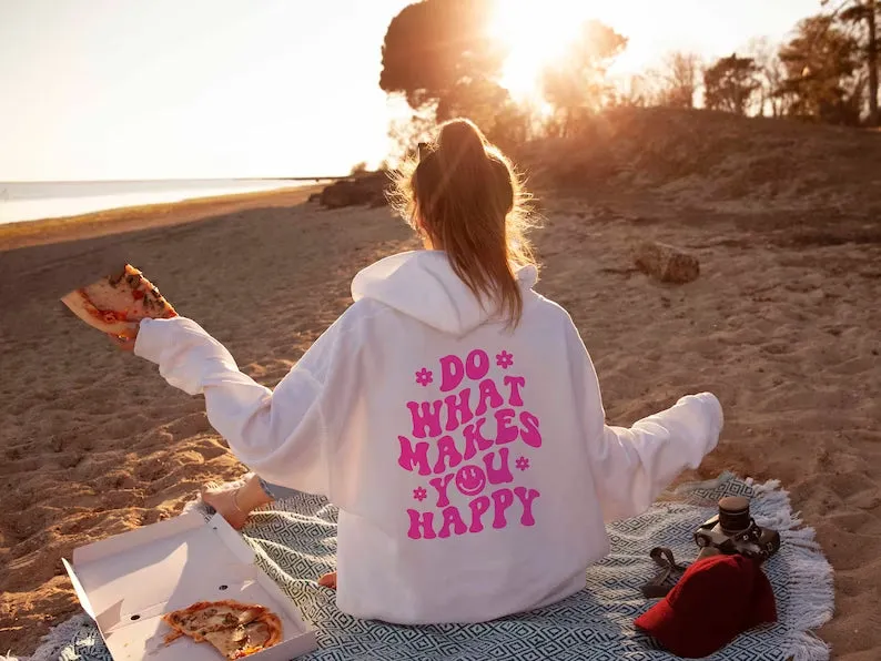 SXV 'DO WHAT MAKES YOU HAPPY’ Printed Cool Aesthetic Sweatshirt Hoodie