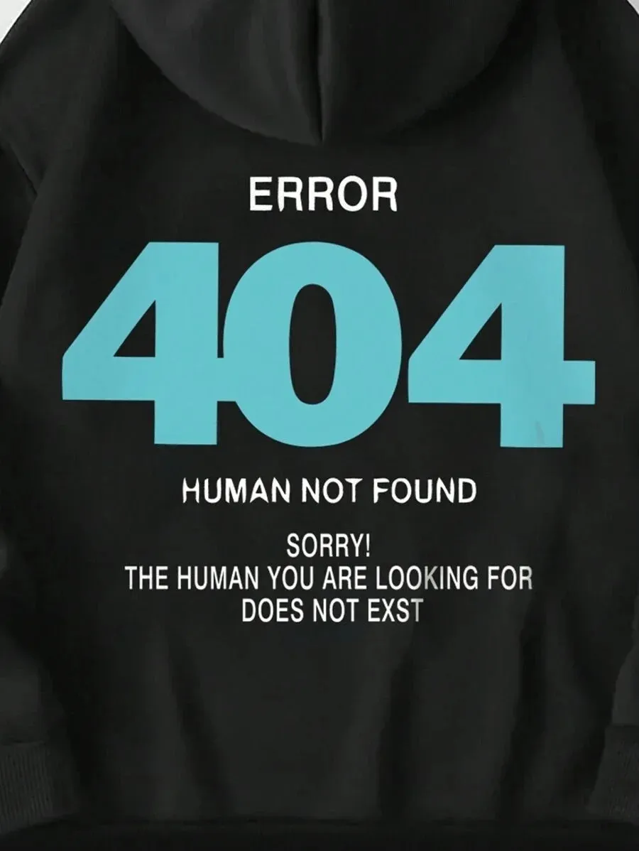 SXV  'ERROR 404 human NOT FOUND’ Printed Cool Aesthetic Sweatshirt Hoodie