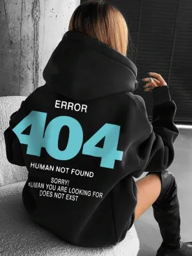 SXV  'ERROR 404 human NOT FOUND’ Printed Cool Aesthetic Sweatshirt Hoodie